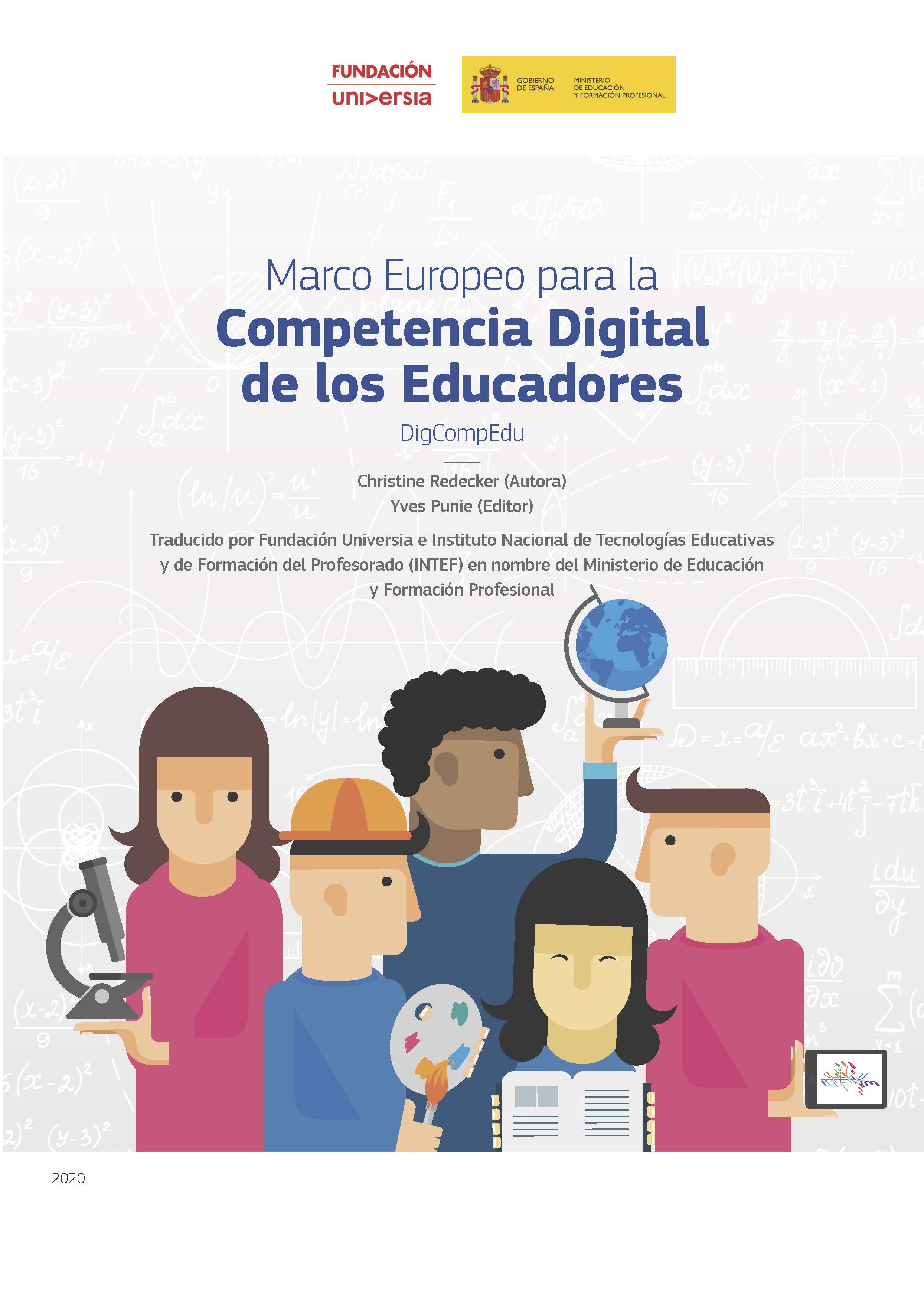 Traducción al español del Marco Europeo para la Competencia Digital de los Educadores (DigCompEdu). Coedición Fundación Universia -  Ministerio de Educación y Formación Profesional (INTEF)