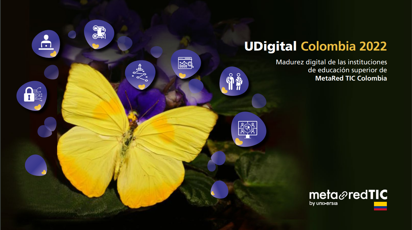 UDigital Colombia 2022. Madurez digital de las instituciones de educación superior de MetaRed TIC Colombia