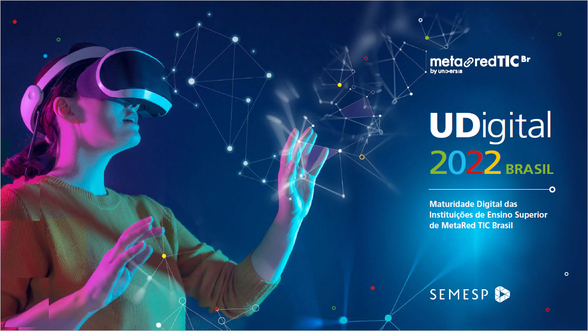 Udigital 2022 Brasil. Maturidade Digital das Instituições de Ensino Superior de MetaRed TIC Brasil
