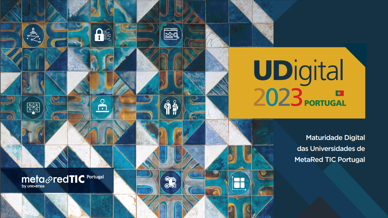 UDigital Portugal 2023. Maturidade Digital das Universidades de MetaRed TIC Portugal