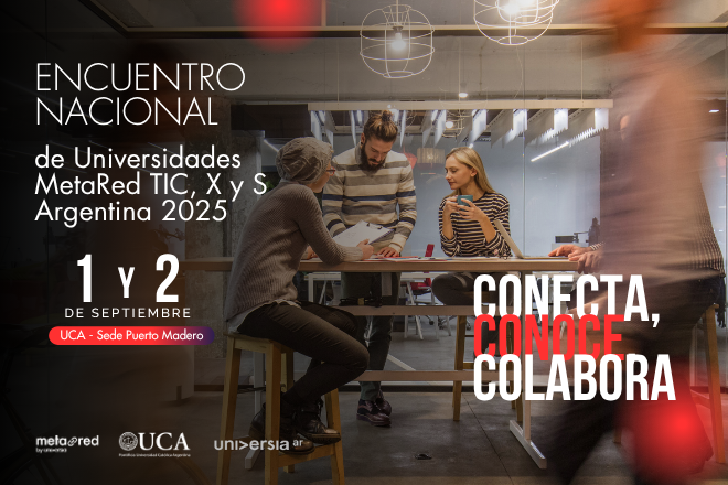 Encuentro Nacional de Universidades MetaRed TIC, S y X 2025