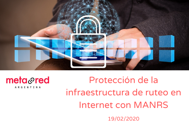 Webinar: Protección de la infraestructura de ruteo en Internet con MANRS