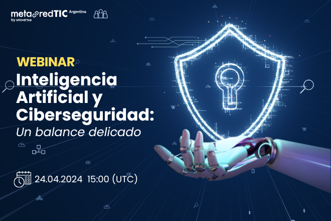 Inteligencia Artificial y Ciberseguridad: Un balance delicado