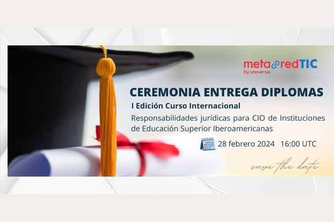 Clausura I Edición Curso Internacional sobre responsabilidades jurídicas para CIO de Universidades