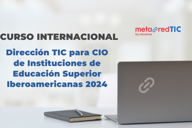 Curso Internacional en Dirección TIC para CIO de Universidades 2024