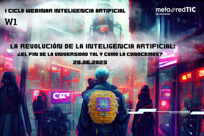 https://eventos.metared.org/101156/detail/la-revolucion-de-la-inteligencia-artificial-el-fin-de-la-universidad-tal-y-como-lo-conocemos.html