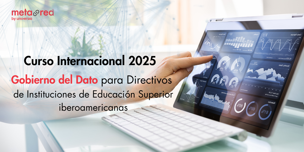 Curso Internacional Gobierno del Dato para Directivos de Instituciones de Educación Superior 2025